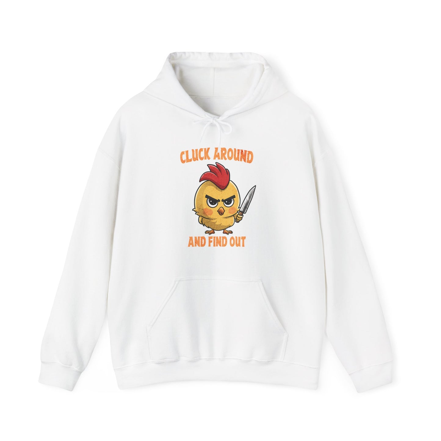 Cluck Around And Find Out Unisex Heavy Blend™ Hooded Sweatshirt