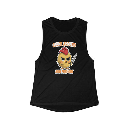 Cluck Around & Find Out Flowy Scoop Muscle Tank