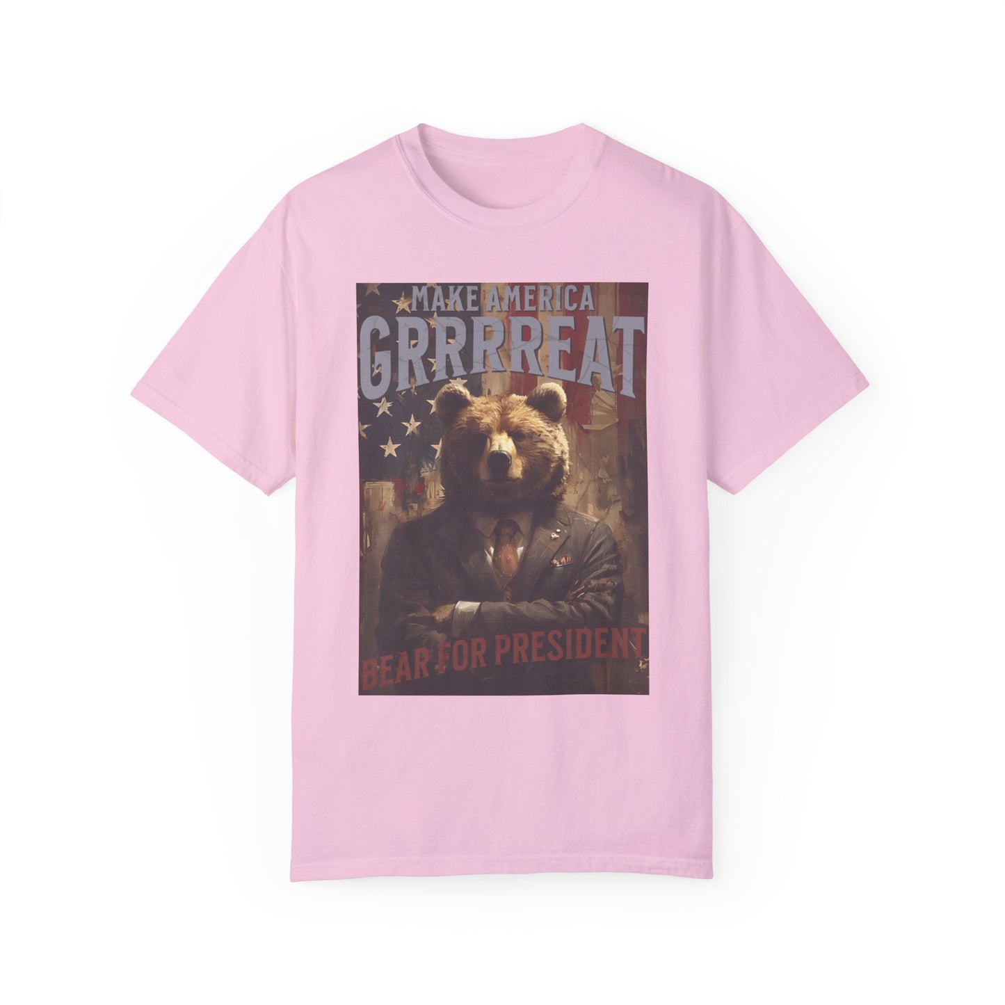 Bear for President Unisex Garment-Dyed 100% Cotton T-shirt