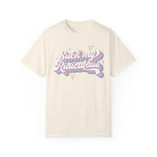 Suck My Ridiculous Pastel Unisex Garment-Dyed 100% Cotton T-shirt