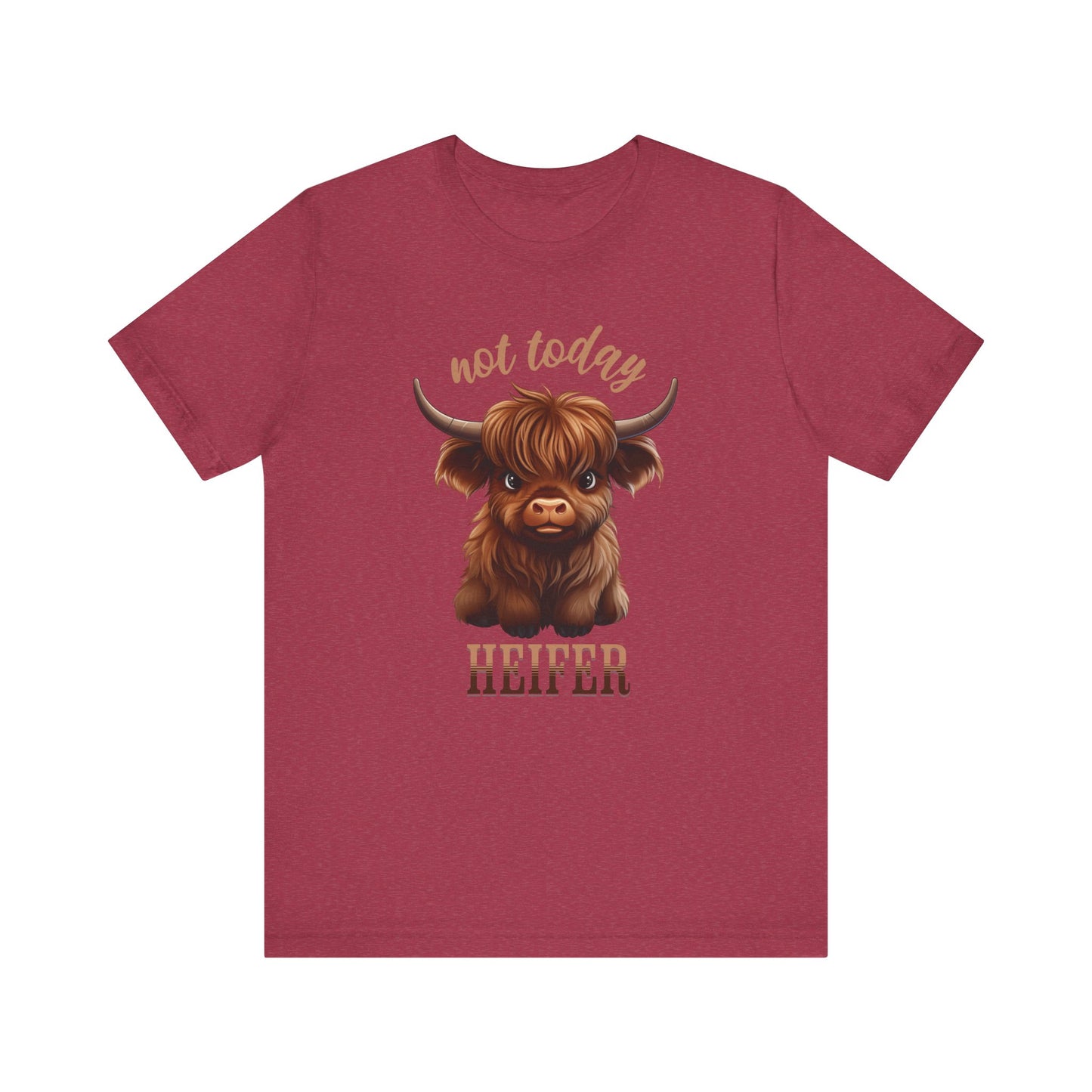 Not Today Heifer Unisex Jersey Short Sleeve Tee Express Delivery available
