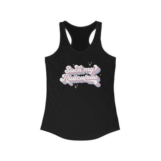 Suck My Ridiculous Pastel Women's Ideal Racerback Tank