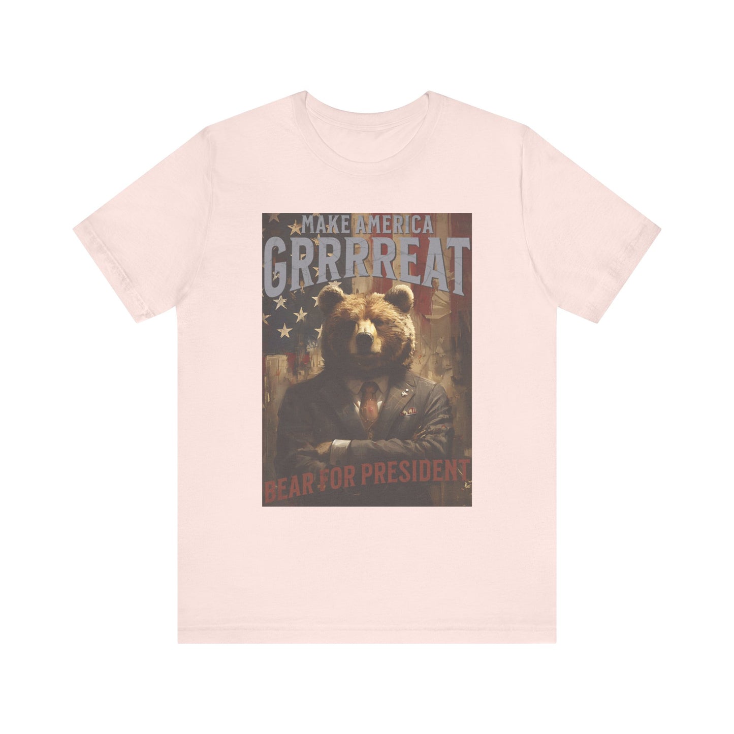 Bear for President Unisex Jersey Short Sleeve Tee Express Delivery available