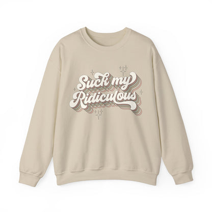 Suck my Ridiculous Earthy Unisex Heavy Blend™ Crewneck Sweatshirt