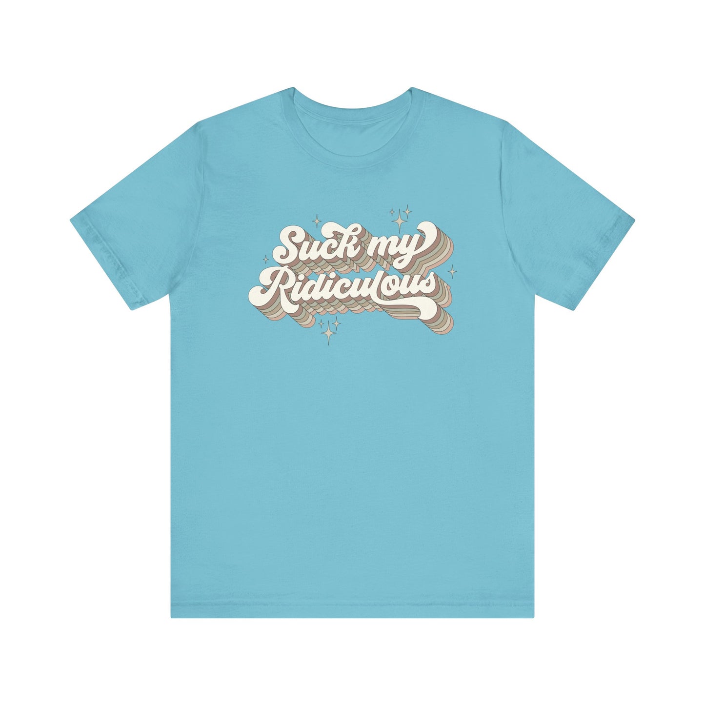 Suck My Ridiculous Earthy Unisex Jersey Short Sleeve Tee Express Delivery available