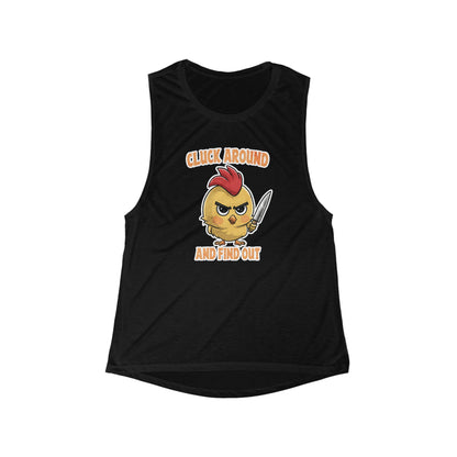 Cluck Around & Find Out Flowy Scoop Muscle Tank