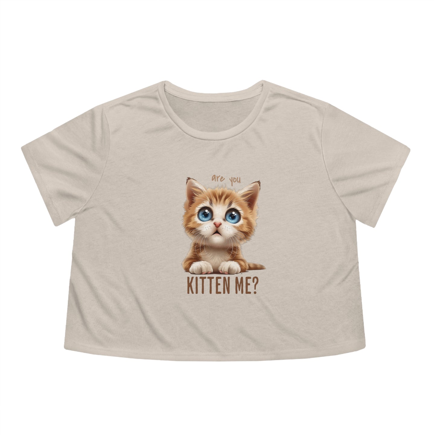 Are You Kitten Me? Women's Flowy Cropped Tee