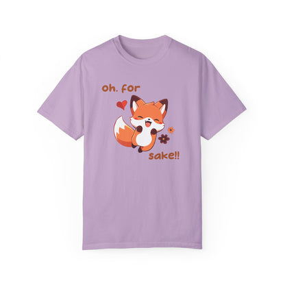 Oh For Fox Sake Unisex Garment-Dyed 100% Cotton T-shirt