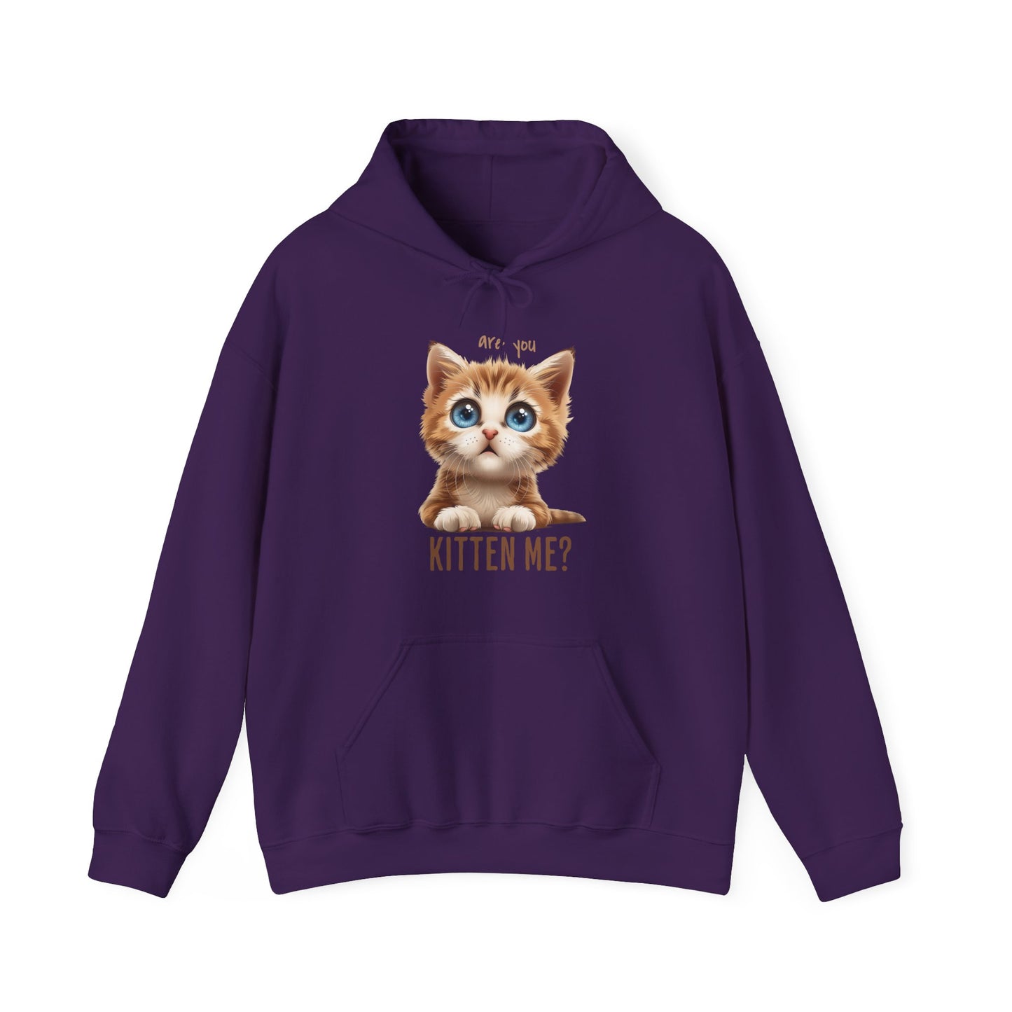 Are You Kitten Me? Unisex Heavy Blend™ Hooded Sweatshirt