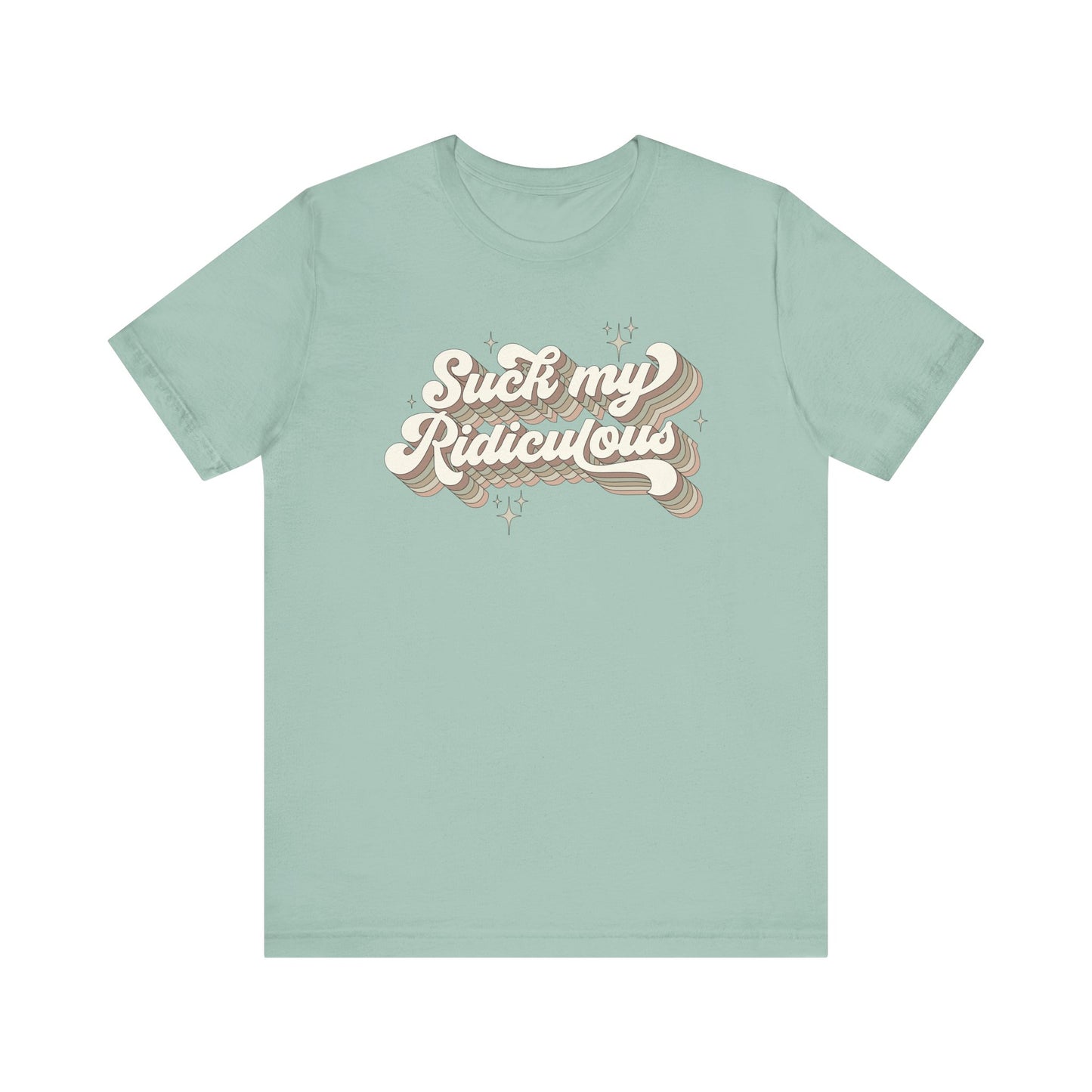 Suck My Ridiculous Earthy Unisex Jersey Short Sleeve Tee Express Delivery available