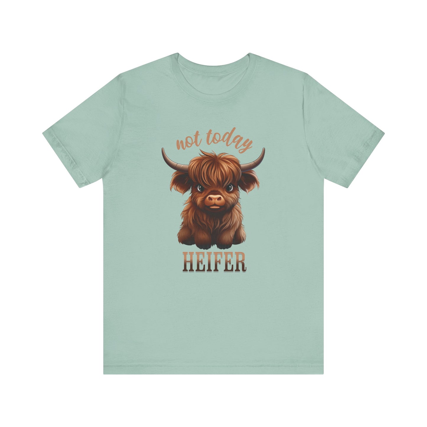 Not Today Heifer Unisex Jersey Short Sleeve Tee Express Delivery available