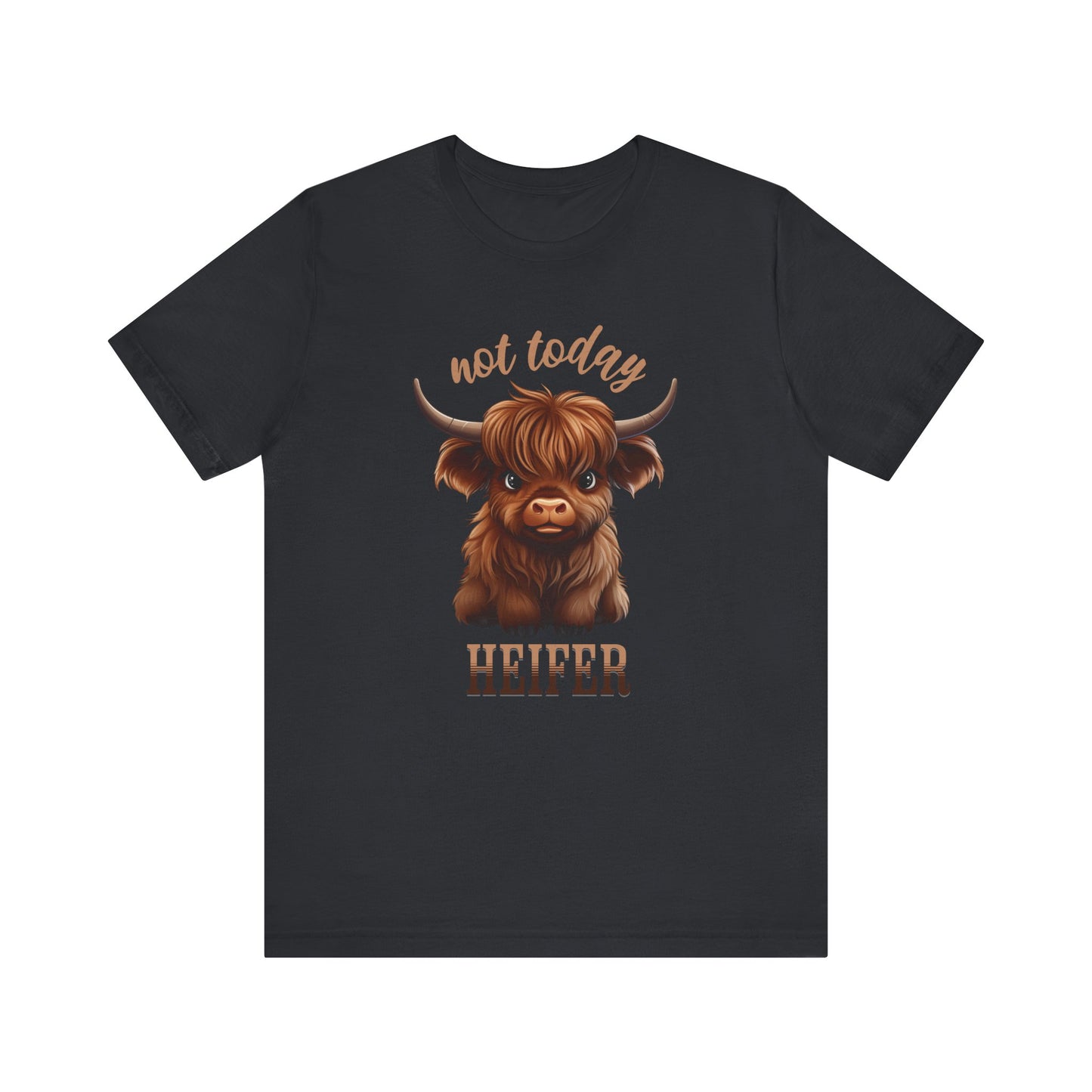 Not Today Heifer Unisex Jersey Short Sleeve Tee Express Delivery available