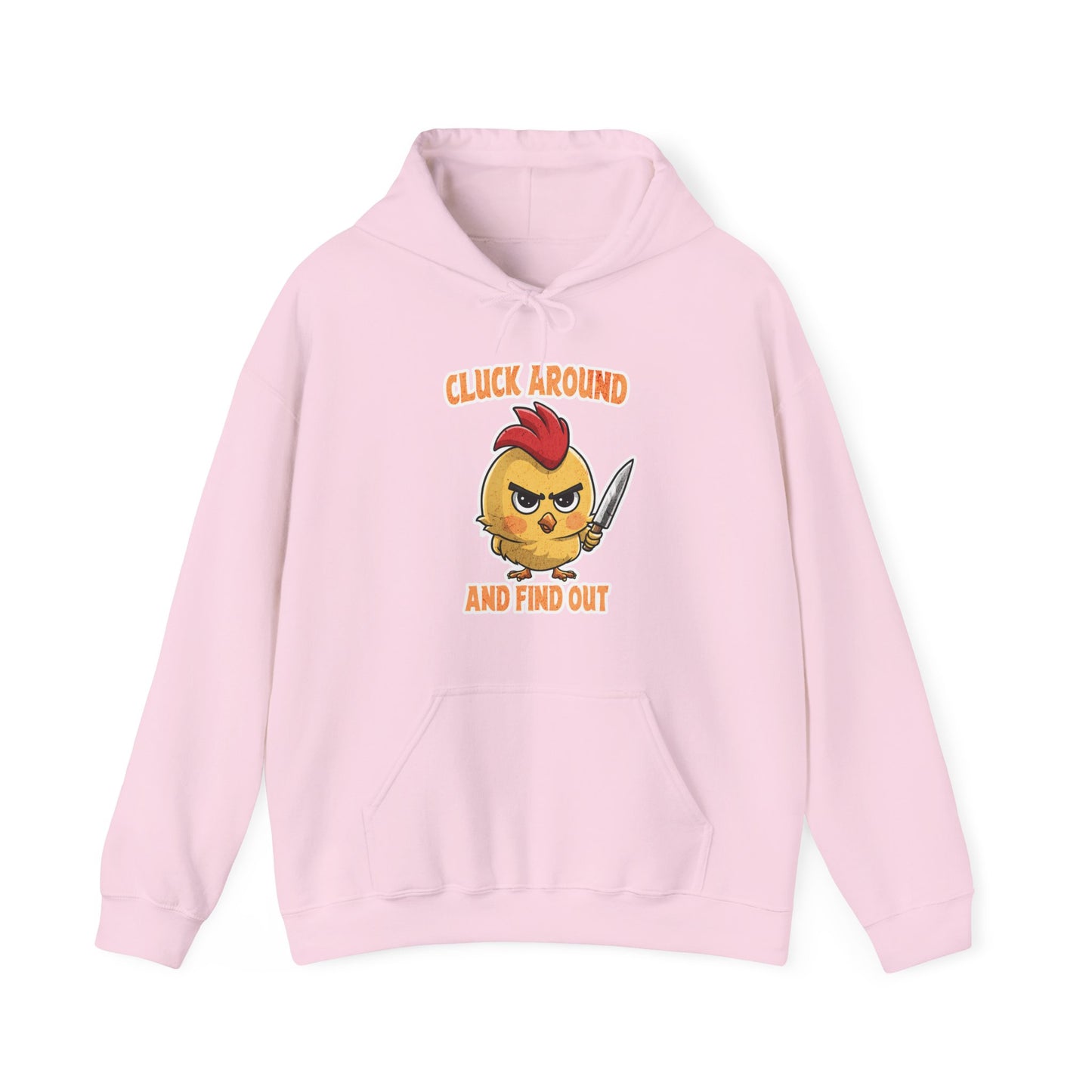 Cluck Around And Find Out Unisex Heavy Blend™ Hooded Sweatshirt