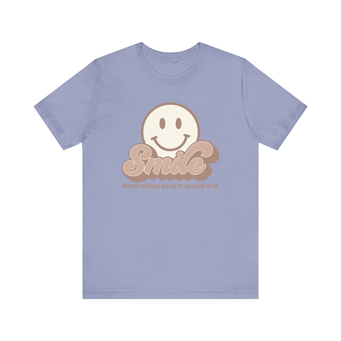 Smile Earthy Unisex Jersey Short Sleeve Tee Express Delivery available