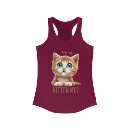 Are You Kitten Me? Women's Ideal Racerback Tank