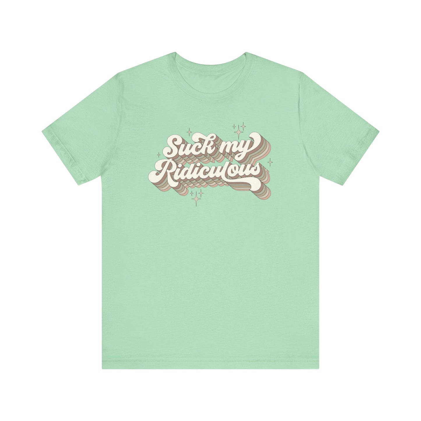 Suck My Ridiculous Earthy Unisex Jersey Short Sleeve Tee Express Delivery available