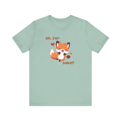 Oh For Fox Sake! Unisex Jersey Short Sleeve Tee