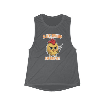 Cluck Around & Find Out Flowy Scoop Muscle Tank