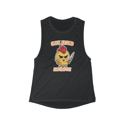 Cluck Around & Find Out Flowy Scoop Muscle Tank