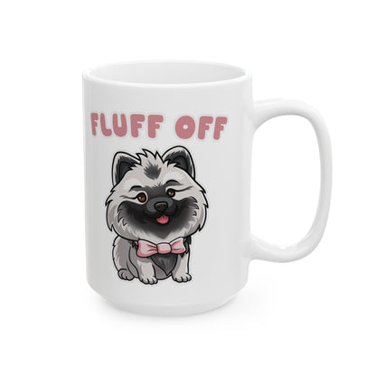 Fluff Off Ceramic Mug, (11oz, 15oz)