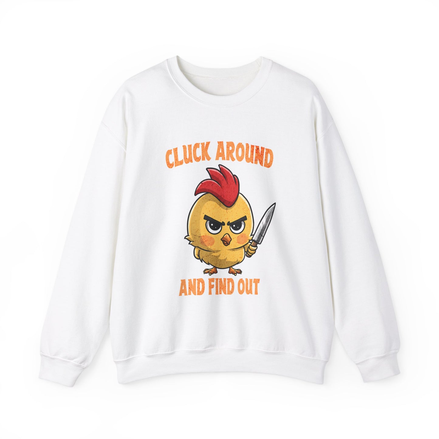 Cluck Around and Find Out Unisex Heavy Blend™ Crewneck Sweatshirt