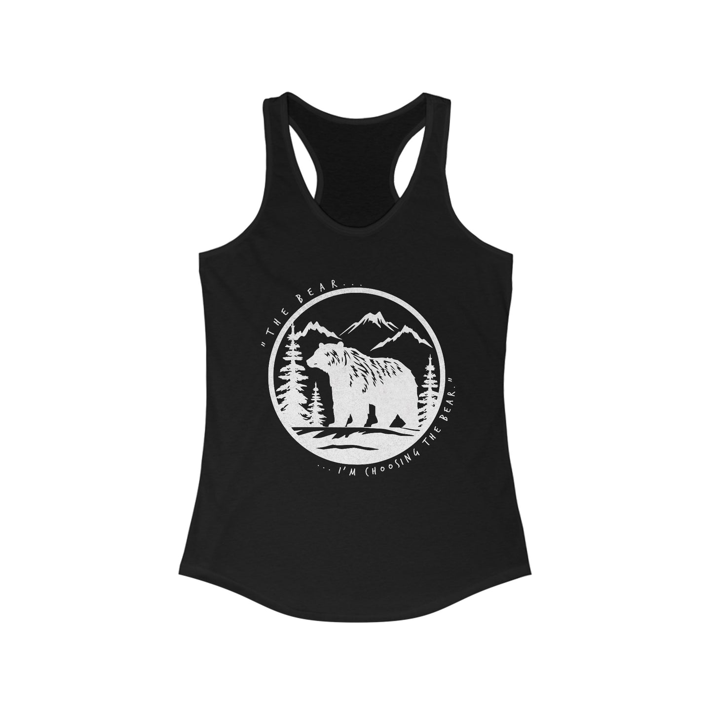 I Choose The Bear Women's Ideal Racerback Tank