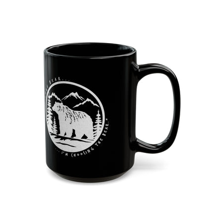 I Choose The Bear Black Mug (11oz, 15oz)