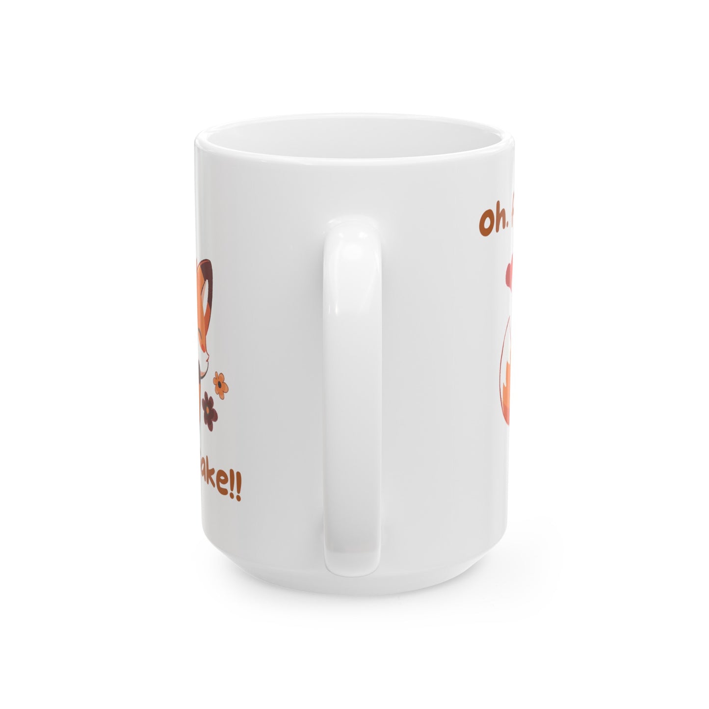 Oh For Fox Sake Ceramic Mug, (11oz, 15oz)