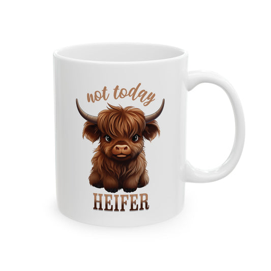 Not Today Heifer Ceramic Mug, (11oz, 15oz)