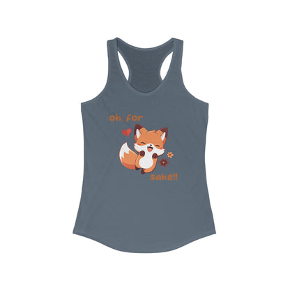 Oh For Fox Sake Women's Ideal Racerback Tank