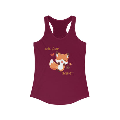 Oh For Fox Sake Women's Ideal Racerback Tank