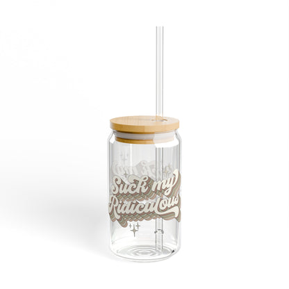 Suck My Ridiculous Earthy Sipper Glass, 16oz