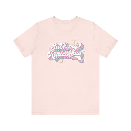 Suck My Ridiculous Pastel Unisex Jersey Short Sleeve Tee Express Delivery available