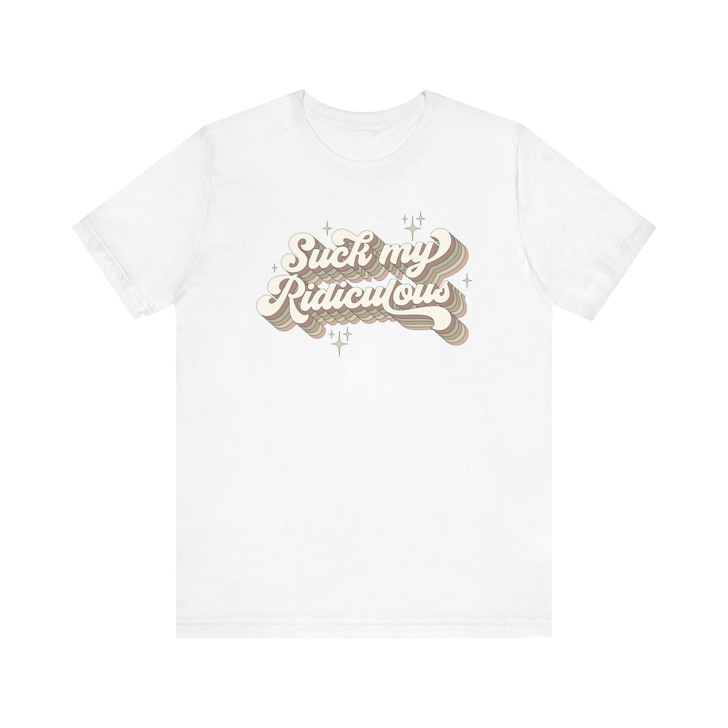 Suck My Ridiculous Earthy Unisex Jersey Short Sleeve Tee Express Delivery available