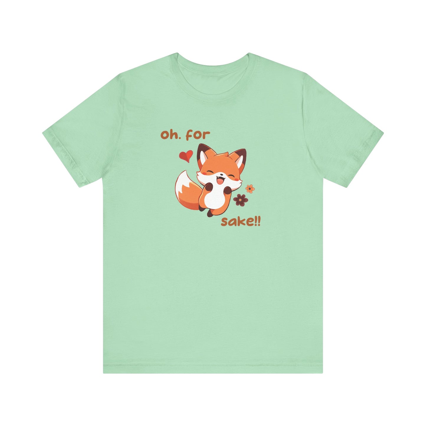 Oh For Fox Sake! Unisex Jersey Short Sleeve Tee