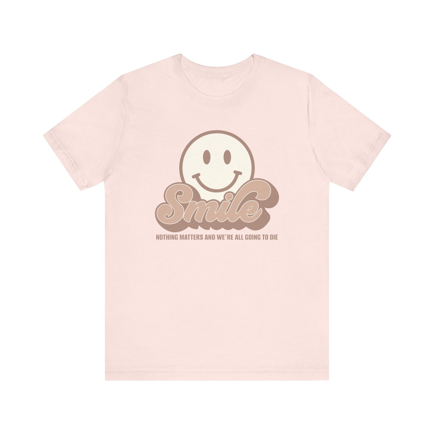 Smile Earthy Unisex Jersey Short Sleeve Tee Express Delivery available