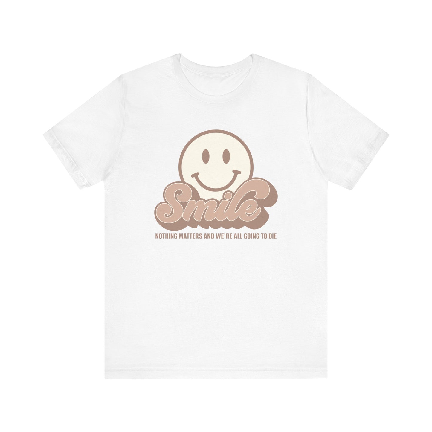 Smile Earthy Unisex Jersey Short Sleeve Tee Express Delivery available