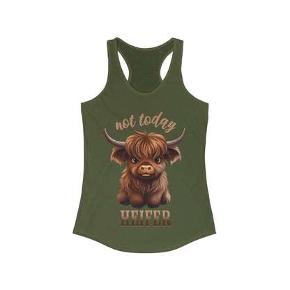 Not Today Heifer Women's Ideal Racerback Tank