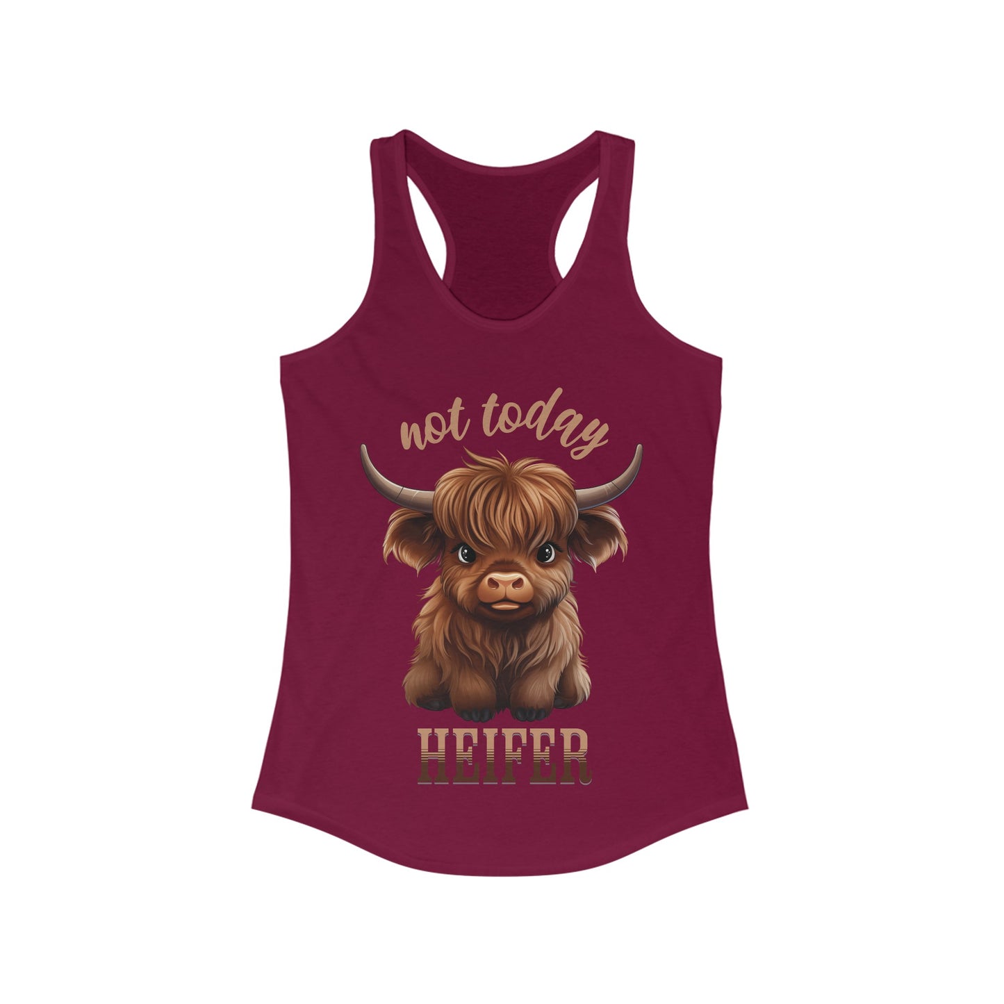 Not Today Heifer Women's Ideal Racerback Tank