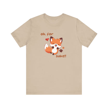 Oh For Fox Sake! Unisex Jersey Short Sleeve Tee