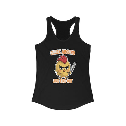 Cluck Around and Find Out Women's Ideal Racerback Tank