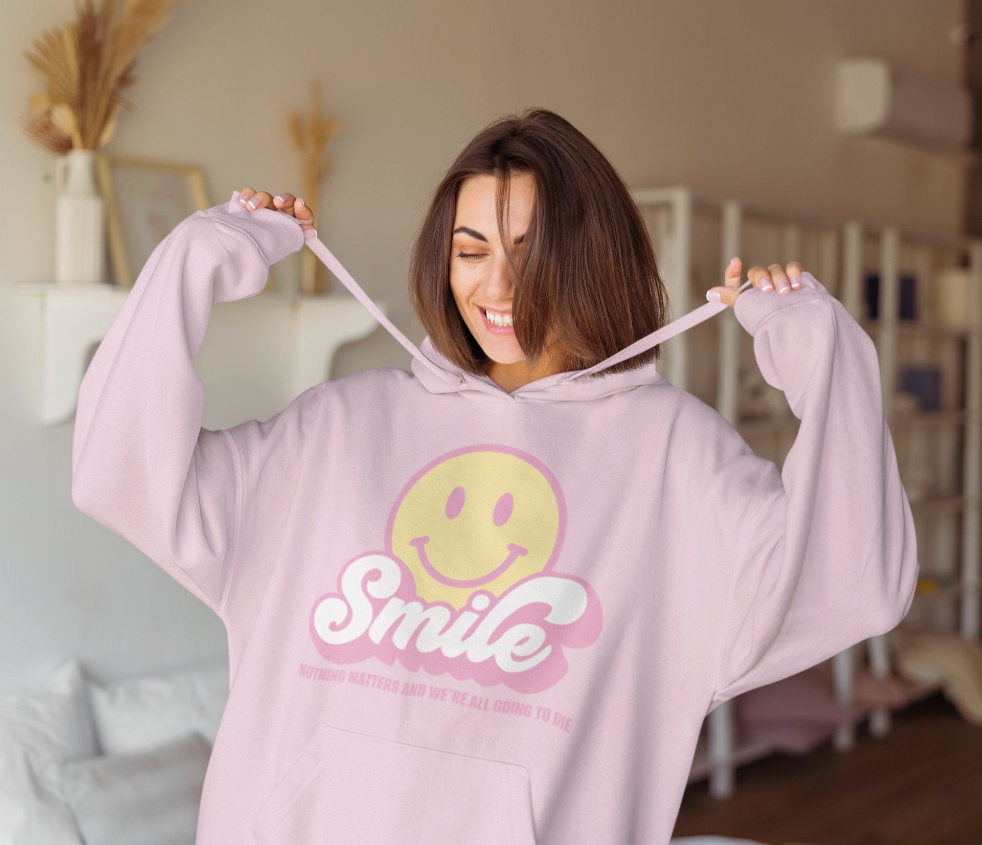 Smile Nothing Matters and we're all going to die Hoodie